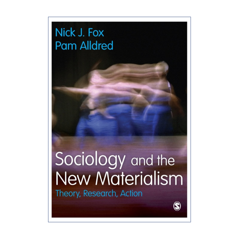 Sociology and the New Materialism 社会学与新唯物主义 理论、研究与行动进口原版英文书籍