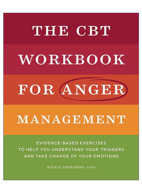 英文原版 The CBT Workbook for Anger Management 认知行为治疗愤怒管理工作手册 基于证据的练习帮助你了解你的触发因素和控制你