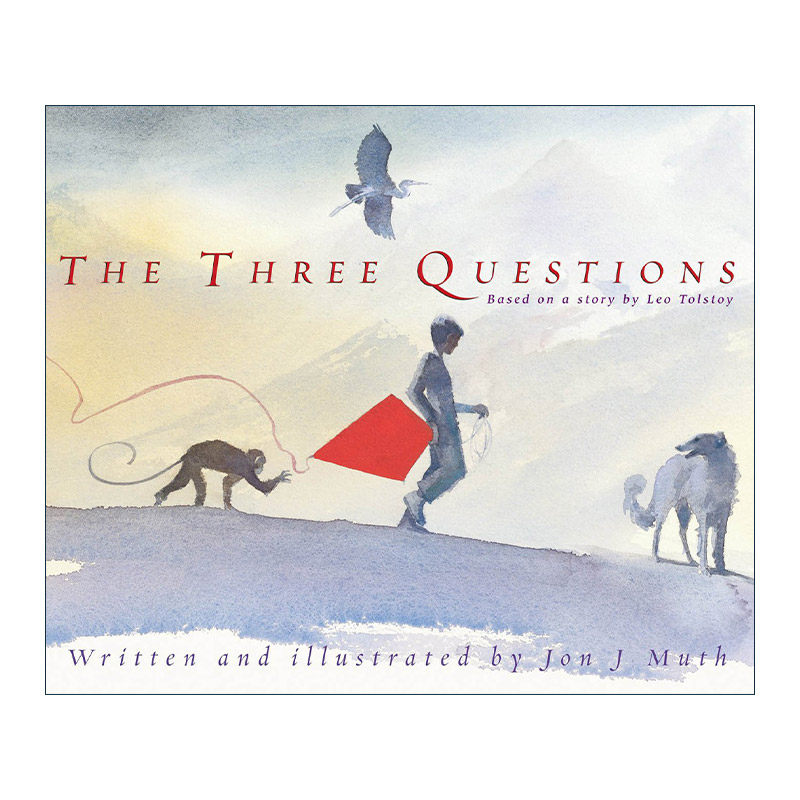 英文原版 The Three Questions尼古拉的三个问题 精装图画书 改编自托尔斯泰短篇小说 入围美国书展年度业内新锐奖 纽约时报畅销书