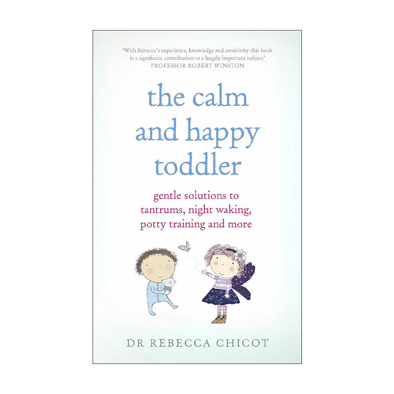 英文原版 The Calm and Happy Toddler 平静快乐的小朋友 解决孩子发脾气夜里哭闹等行为问题的办法 育儿指南 进口英语原版书籍