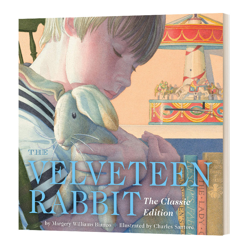 英文原版 The Velveteen Rabbit Hardcover 绒布小兔子 儿童经典复古风插画版系列 插画师Charles Santore 精装 英文版 进口书籍