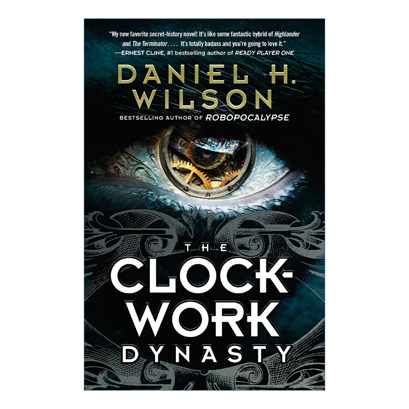英文原版 The Clockwork Dynasty 发条王朝 惊悚科幻小说 机器人启示录作者Daniel H. Wilson 英文版 进口英语原版书籍