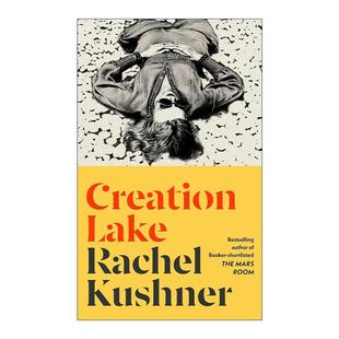 创造之湖 蕾切尔·库什纳新作 2024布克奖短名单 英文原版 进口英语原版 Lake 英文版 书籍 Creation