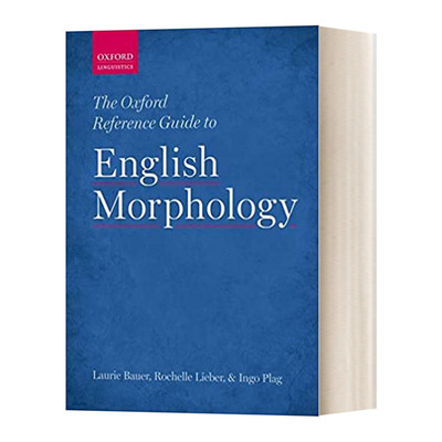 英文原版 The Oxford Reference Guide to English Morphology 牛津英语词态学参考指南 英文版 进口英语原版书籍