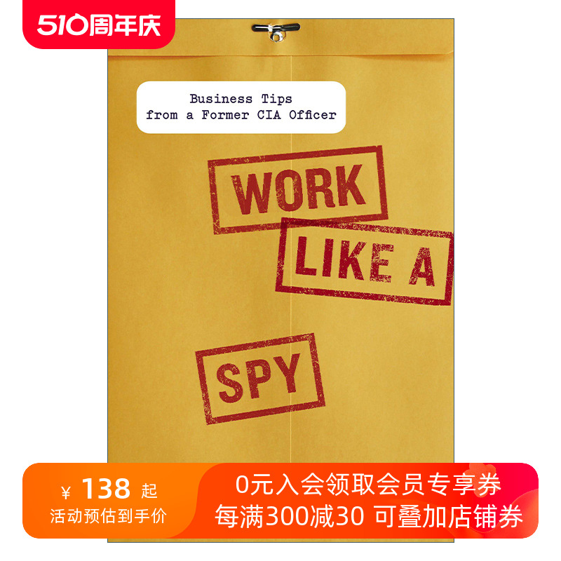 英文原版 Work Like a Spy像间谍一样思考 CIA情报官首度公开出奇制胜的商业技巧 J. C. Carleson精装英文版进口英语原版书籍