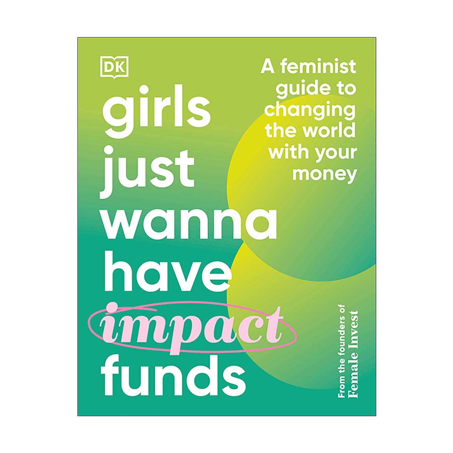英文原版 Girls Just Wanna Have Impact Funds 影响力基金 女权主义指南 精装 英文版 进口英语原版书籍