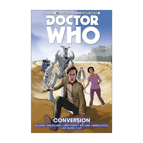 英文原版 Doctor Who: The Eleventh Doctor Vol. 3: Conversion 神秘博士漫画 第十一任博士系列 卷三 变形 进口英语原版书籍