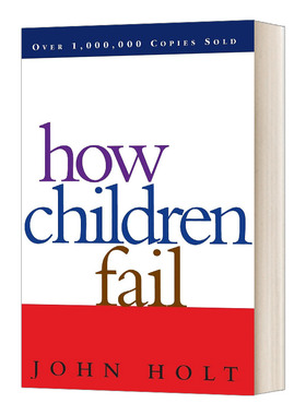 英文原版 How Children Fail 孩子为何失败 英文版 进口原版英文书籍