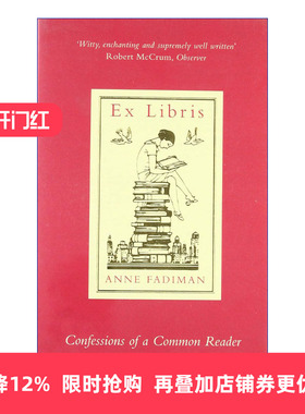 Ex Libris 书趣 一个普通读者的自白 安妮·法迪曼读书随笔集进口原版英文书籍