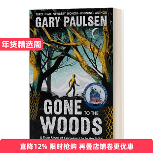 英文原版 Gone to the Woods A True Story of Growing Up in the Wild 走进森林 一个在野外成长的真实故事 英文版 进口英语书籍