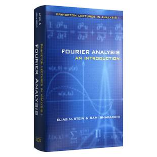 Fourier Analysis 傅立叶分析导论 Elias M. Stein 精装进口原版英文书籍