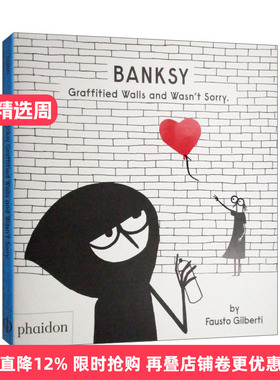 英文原版 Banksy Graffitied Walls and Wasn’t Sorry 班克西 在墙上涂鸦也不觉得抱歉 英文版 进口英语原版书籍