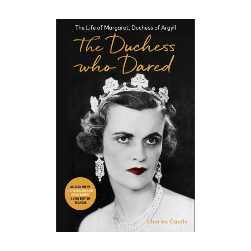 The Duchess Who Dared 大胆的公爵夫人 阿盖尔公爵夫人玛格丽特传记进口原版英文书籍