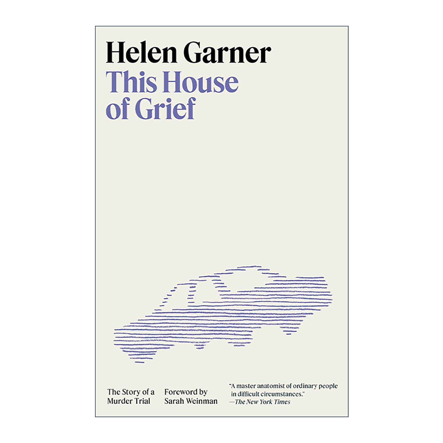 英文原版 This House of Grief 悲恸之家 谋杀审判的故事 温德姆-坎贝尔非小说文学奖得主海伦·加纳 英文版 进口英语原版书籍