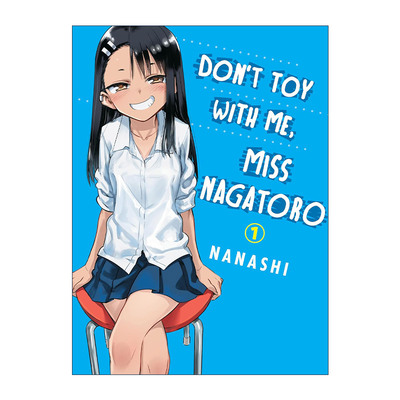 英文原版 Don't Toy With Me Miss Nagatoro 1 不要欺负我 长瀞同学1 同名动漫漫画 NANASHI 英文版 进口英语原版书籍