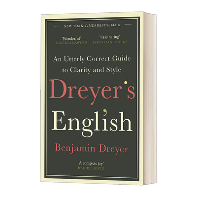 英文原版Dreyer’s English An Utterly Correct Guide to Clarity and Style 德雷尔式英语 清晰表达写出风格 英文版 进口英语书