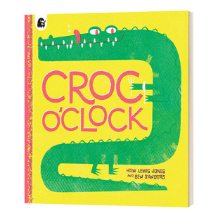 Clock 进口原版 绘本 英文书籍 英文版 Croc 儿童数字启蒙时间认知数数计数认知时间 英文原版 鳄鱼时钟