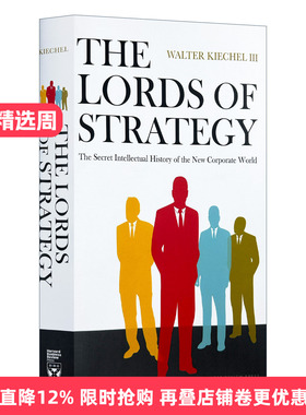 英文原版 The Lords of Strategy 战略简史 哈佛商业评论 Walter Kieche沃尔特·基希勒 精装 英文版 进口英语原版书籍