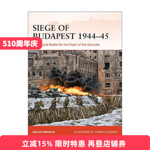 Siege of Budapest 1944–45 二战1944-1945布达佩斯战役 战争历史系列进口原版英文书籍