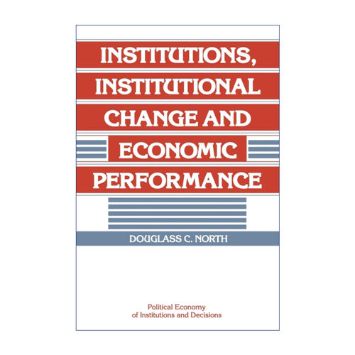 英文原版 Institutions  Institutional Change and Economic Performance 制度、制度变迁与经济绩效 英文版 进口书籍