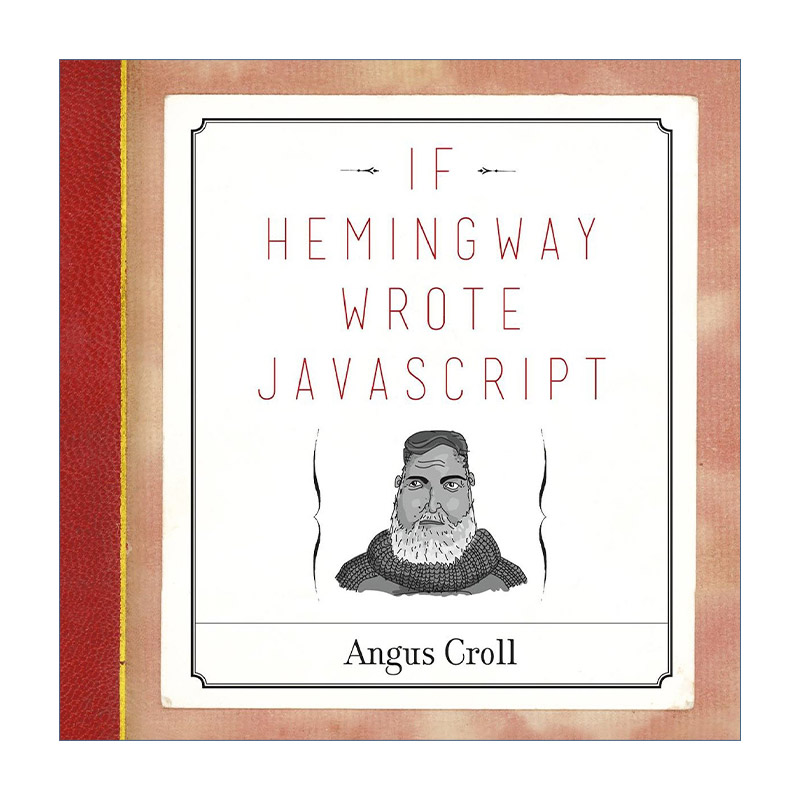 英文原版 If Hemingway Wrote JavaScript 如果让海明威写JavaScript 计算机编程 Angus Croll 英文版 进口英语原版书籍