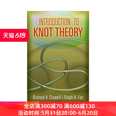 Introduction to Knot Theory 扭结理论导论 Richard Crowell进口原版英文书籍