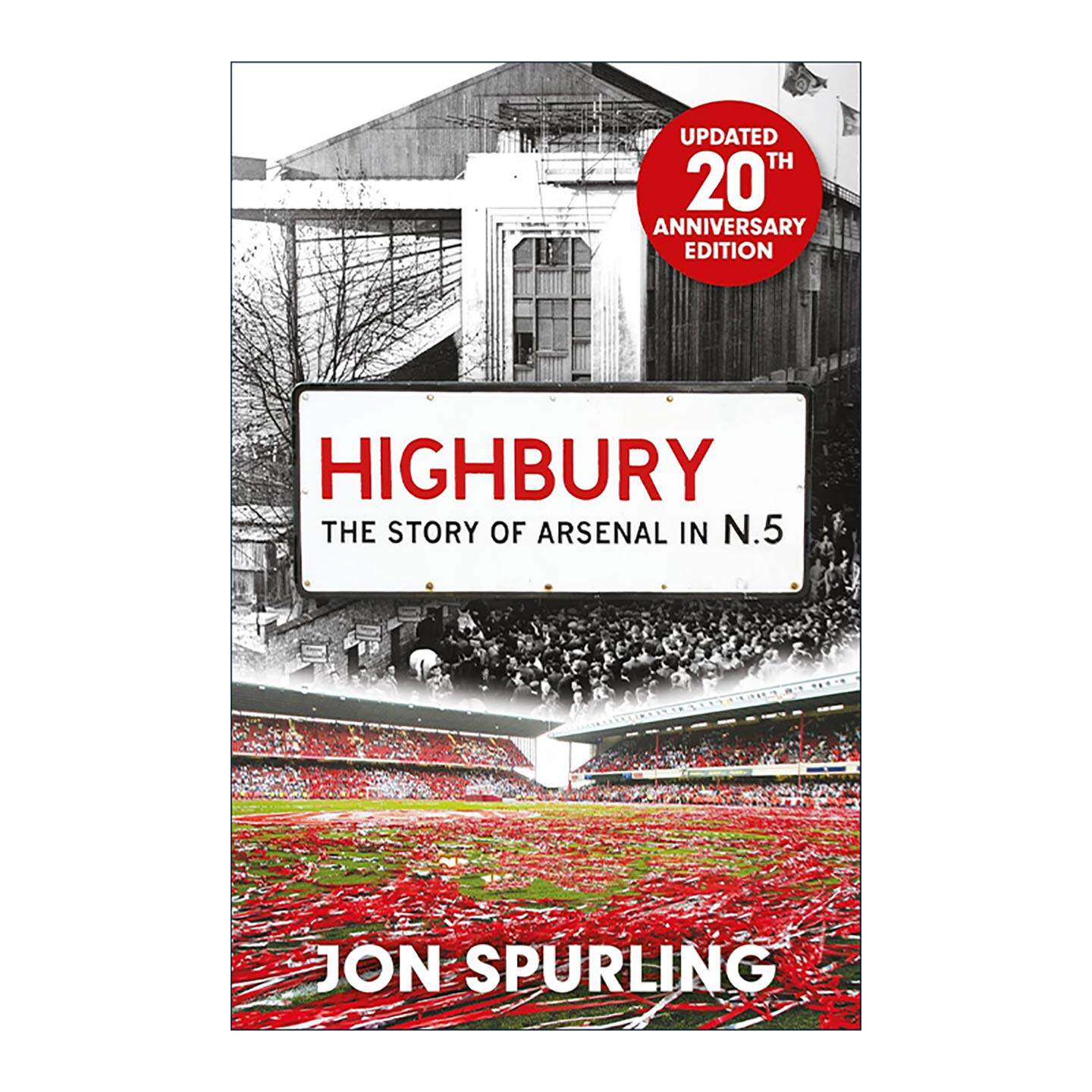 英文原版 Highbury 英超球队阿森纳在海布里球场的历史 英国足球 20周年更新版 英文版 进口英语原版书籍