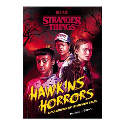 英文原版 Hawkins Horrors 霍金斯恐怖故事集 怪奇物语 儿童冒险小说 Matthew J. Gilbert 英文版 进口英语原版书籍