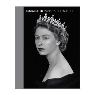 Princess 书籍 进口英语原版 女王 Elizabeth 偶像 Icon Queen 英文版 英文原版 伊丽莎白二世 人物传记艺术摄影精装 公主