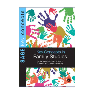 Key Concepts in Family Studies SAGE关键概念系列 家庭研究进口原版英文书籍