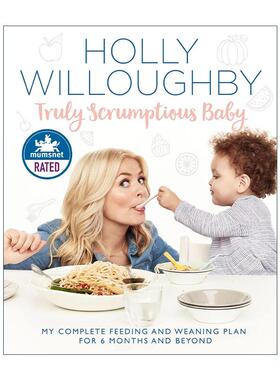 英文原版 Truly Scrumptious Baby 我的婴儿断奶与喂养完整计划 精装 Holly Willoughby 英文版 进口英语原版书籍
