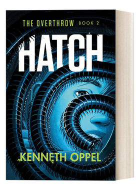 英文原版 Hatch The Overthrow 02 击败系列2 密谋 儿童科幻冒险小说 普林兹奖得主Kenneth Oppel 英文版 进口英语原版书籍