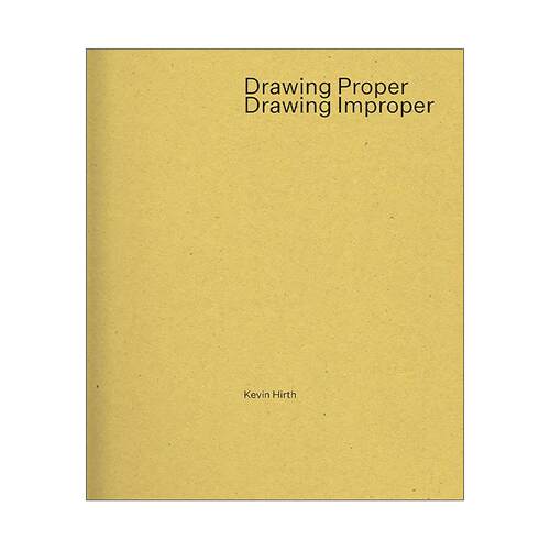 英文原版 Drawing Proper Drawing Improper 正经绘图与不正经绘图 当代建筑绘图的尽职与调皮 英文版 进口英语原版书籍