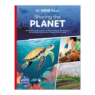 英文原版 DK Super Planet Sharing the Planet 超级星球 共享地球 儿童自然科学科普百科读物 全彩插图 英文版 进口英语原版书籍