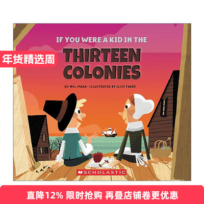 英文原版 If You Were a Kid in the Thirteen Colonies 如果你是北美十三州的孩子 儿童历史科普绘本 英文版 进口英语原版书籍