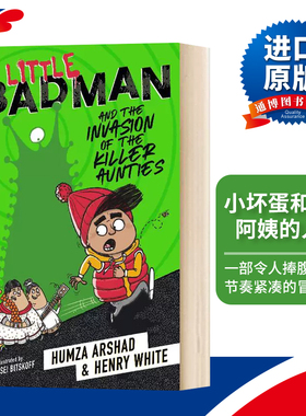 英文原版 Little Badman and the Invasion of the Killer Aunties 小坏蛋和杀手阿姨的入侵 英文版