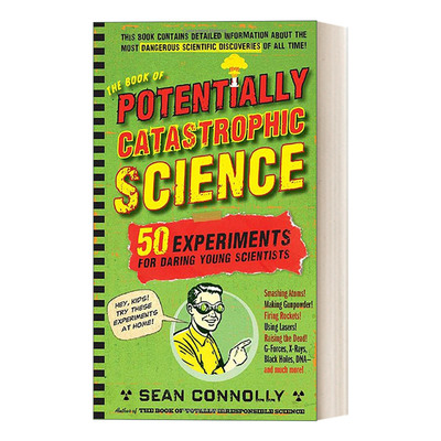 英文原版 The Book of Potentially Catastrophic Science 特别棒的50个科学实验 儿童科普百科活动书 精装 Sean Connolly 英文版