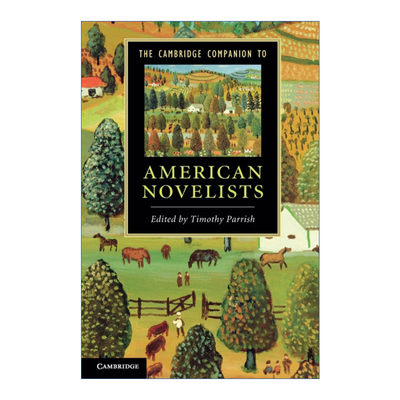 英文原版 The Cambridge Companion to American Novelists 剑桥文学指南 美国小说家 马克吐温 伊迪丝华顿 威廉福克纳 薇拉卡瑟