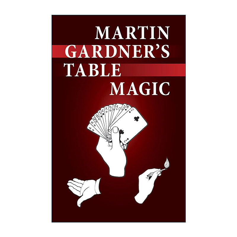 英文原版 Martin Gardner's Table Magic 马丁·加德纳的桌上魔术图解指南 纸牌 硬币 英文版 进口英语原版书籍
