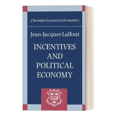Incentives and Political Economy 激励与政治经济学 让-雅克•拉丰 精装进口原版英文书籍
