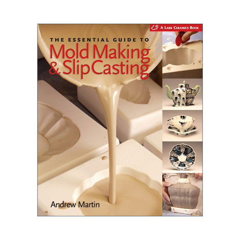 英文原版 Essential Guide to Mold Making & Slip Casting 陶瓷制品模具制作和滑模铸造的基本指南 精装 英文版 进口英语原版书籍