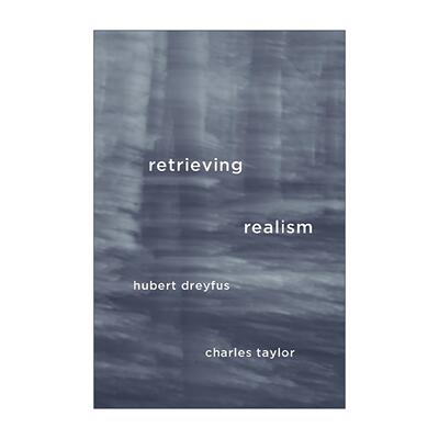 英文原版 Retrieving Realism 重申实在论 休伯特·德雷福斯 查尔斯·泰勒 精装 认识论 分析哲学 英文版 进口英语原版书籍