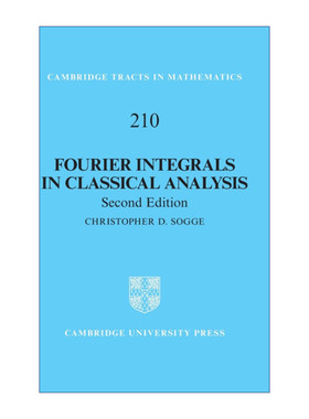 英文原版 Fourier Integrals in Classical Analysis 经典分析中的傅立叶积分 剑桥数学丛书系列 精装 英文版 进口英语原版书籍