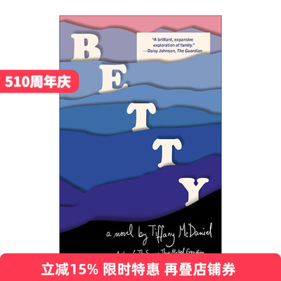 Betty 呐喊无声 国际IMPAC都柏林文学奖入围 Tiffany McDaniel进口原版英文书籍