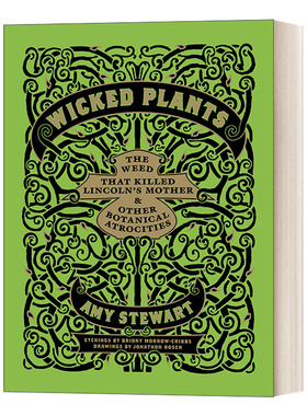 英文原版 Wicked Plants The Weed That Killed Lincoln's Mother & Other Botanical Atrocities 邪恶的植物 英文版 进口英语书籍