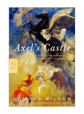 英文原版 Axel's Castle 阿克瑟尔的城堡 1870年至1930年的想象文学研究 埃德蒙威尔逊 英文版 进口英语原版书籍