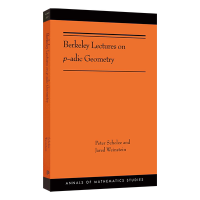 Berkeley Lectures on p-adic Geometry 伯克利的p-adic几何讲座进口原版英文书籍