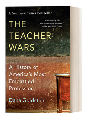 The Teacher Wars 好老师,坏老师：美国的公共教育改革 Dana Goldstein进口原版英文书籍
