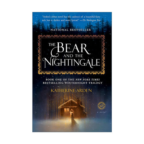 英文原版 The Bear and the Nightingale Winternight Trilogy 01 熊与夜莺 冬夜三部曲1 奇幻小说 英文版 进口英语原版书籍