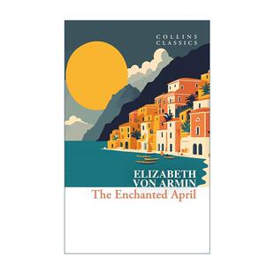 柯林斯经典 书籍 Enchanted 进口英语原版 英文版 文学系列 伊丽莎白.冯.阿尼姆 情迷四月天 April The 英文原版